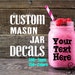 see more listings in the Custom Drinkware Decals section