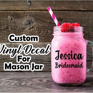 Custom Mason Jar Vinyl Decals | Bachelorette Party Decals | Wedding Decals | Mason Jar Stickers | Mason Jar Labels | Mini Mason Jar Decals