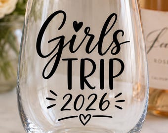 Girls Trip 2026 Wine Glass Decal | Girls Weekend Wine Glass Sticker | Bachelorette Party Favor | Vacation Wine Glass Decal | Die Cut Vinyl
