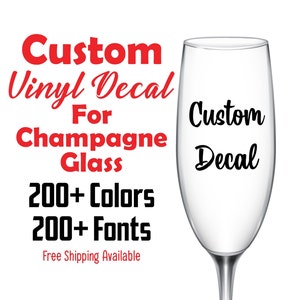 Champagne Glass Vinyl Decal | Custom Vinyl Decal for Champagne Glass | Wedding Decals | Party Decals | Champagne Glass Sticker Custom Decal