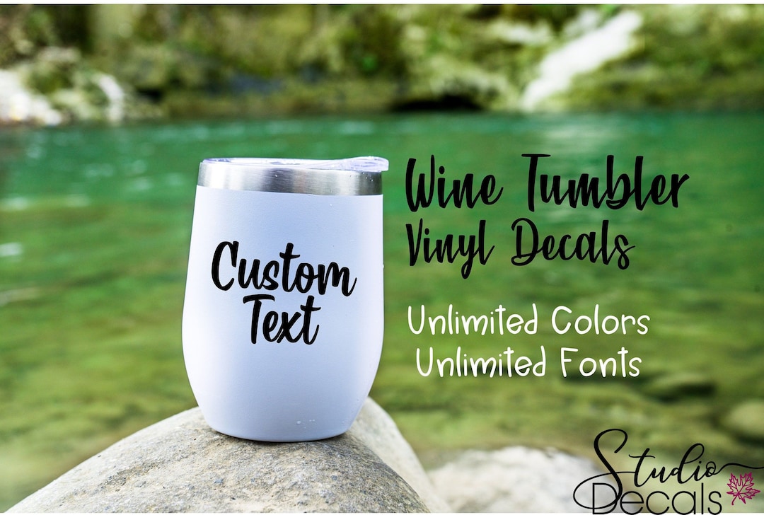 Custom Wine Tumbler Vinyl Decals Bachelorette Party Custom Decal