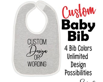 Custom Baby Bib - Custom Infant Bib - Gift For Baby - Gift For New Parent - Personalized Bib - Customized Baby Bib - Baby Napkin