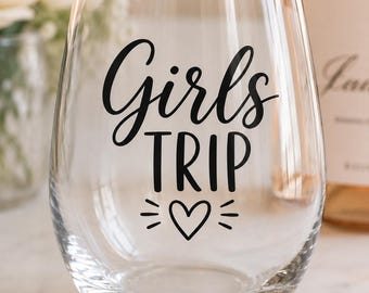 Girls Trip Wine Glass Decal | Girls Weekend Wine Glass Sticker | Bachelorette Party Favor | Vacation Wine Glass Decal | Die Cut Vinyl