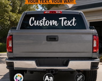 Custom Truck Window Sticker – Personalized Vinyl Decal, Custom Text for Rear Windshield