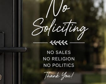 No Soliciting Door Decal | No Sales No Religion No Politics Vinyl Sticker | Front Door Window Sign | Modern Home Decor