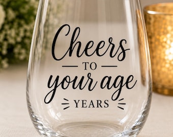Cheers to [Your Age] Years Birthday Wine Glass Decal | Custom Age Birthday Party Favor | Personalized Vinyl Sticker
