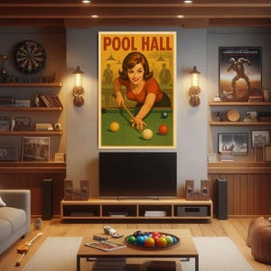 May include: A vintage-style poster advertising a pool hall. The poster features a woman in a red shirt playing pool with a cue stick. The text "POOL HALL" is printed in bold letters at the top of the poster.