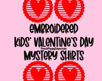 Embroidered Personalized Girls or Boys Valentine's Day Shirt Mystery Shirt, Onesie or Dress