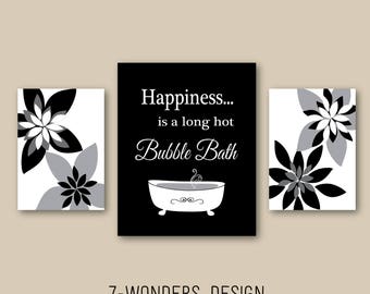 Modern Bathroom Art Prints Happiness is a Long Hot Bubble Bath, Black White Gray Bathroom Flower Decor, Set of (3) UNFRAMED Prints or Canvas