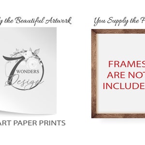 May include: A white card with a floral design and the text "7 Wonders Design" in a circle. The text "FINE ART PAPER PRINTS" is below the card. A brown wooden frame with the text "FRAMES ARE NOT INCLUDED" is on the right side of the image.