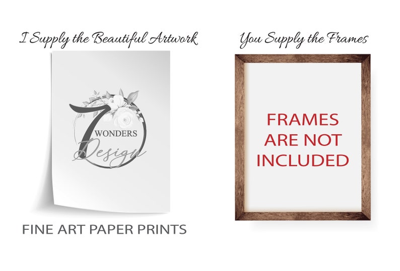 May include: A white card with a floral design and the text "7 Wonders Design" in a circle. The text "FINE ART PAPER PRINTS" is below the card. A brown wooden frame with the text "FRAMES ARE NOT INCLUDED" is on the right side of the image.