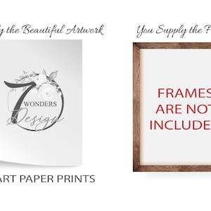 May include: A white card with a floral design and the text "7 Wonders Design" in a circle. The text "FINE ART PAPER PRINTS" is below the card. A brown wooden frame with the text "FRAMES ARE NOT INCLUDED" is on the right side of the image.