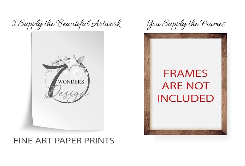 May include: A white card with a floral design and the text "7 Wonders Design" in a circle. The text "FINE ART PAPER PRINTS" is below the card. A brown wooden frame with the text "FRAMES ARE NOT INCLUDED" is on the right side of the image.