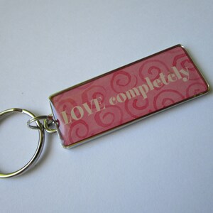 Silver tone inspiration charm - zipper pull Love Completely - Laugh Completely pull - key chain inspiration - Love Completely keychain charm