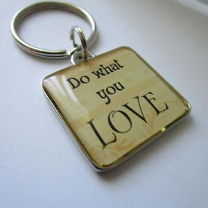 Silver tone inspiration charm - zipper pull Do What You Love charm - zipper pull - key chain inspirational - Do What You Love key chain
