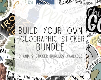 May include: A collection of various circular and shaped stickers featuring religious quotes and illustrations. The central text reads BUILD YOUR OWN HOLOGRAPHIC STICKER BUNDLE, 3 AND 5 STICKER BUNDLES AVAILABLE. The stickers display diverse fonts and colors.
