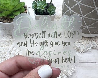 Delight Yourself in the Lord Sticker, Christian Stickers, Clear Stickers, Vinyl Stickers, Laptop Stickers, Gifts for Her, Christian Gifts