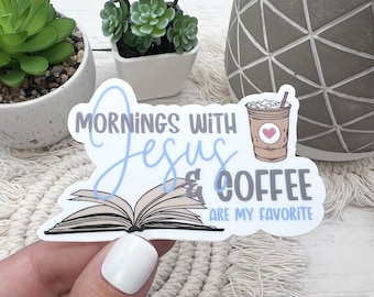 Jesus and Coffee Sticker, Bible Sticker, Matte Sticker, Waterproof Sticker, Sticker for Laptop, Sticker for Tumbler, Bible Study Sticker
