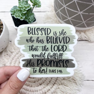Blessed is she who believed sticker, Christian stickers, faith stickers,  Jesus sticker