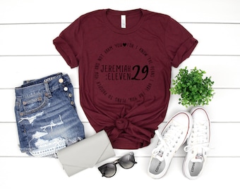 Jeremiah 29:11 Tshirt, Christian Shirt, Faith Based Shirt, Bible Verse Shirt, Womens Shirt, Womens Graphic Tee, Vinyl Graphic Tee