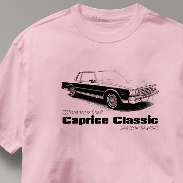 Chevy Caprice Classic 1981-1985 Chevrolet Car Auto T Shirt Tee Shirt Mens Womens Ladies Youth Kids