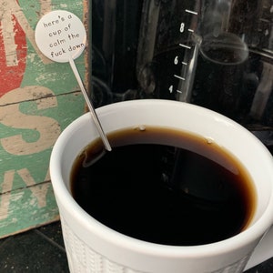 Coffee stirrer,coffee lover,java junkie,coffee bar,coffee accessories, coffee humor, coffee gift,here’s a cup of calm the fuck down,coffee Bild 4