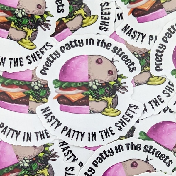 Pretty Patty In The Streets Nasty Patty In The Sheets Spongebob Krabby Patty Sticker