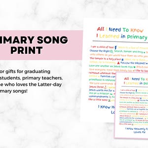 May include: Printable poster with colorful text listing things learned in Primary, a program for children in The Church of Jesus Christ of Latter-day Saints. The text includes phrases like "I am a child of God", "Choose the Right", "Follow the Prophet", and "I Know Heavenly Father Loves Me".