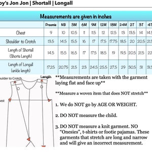 May include: A chart with measurements in inches for boys' Jon Jon, shortall, and longall clothing. The chart includes measurements for chest, shoulder to crotch, length of shortall, and length of longall. The chart is labeled with sizes from preemie to 4T.