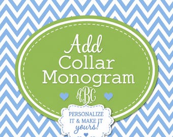 Add Collar Monogram -----------------WE CAN NOT Add collar monogram to smocked items as they are already made!