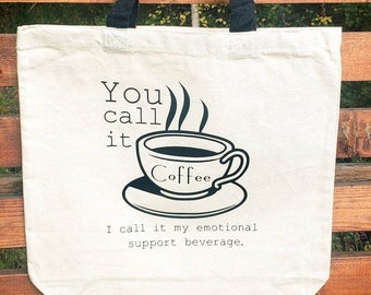 Canvas Tote, Shopping Bag, Book Bag, Tote Bag, Funny, Coffee