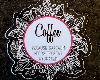 Funny Coffee Vinyl Waterproof Sticker