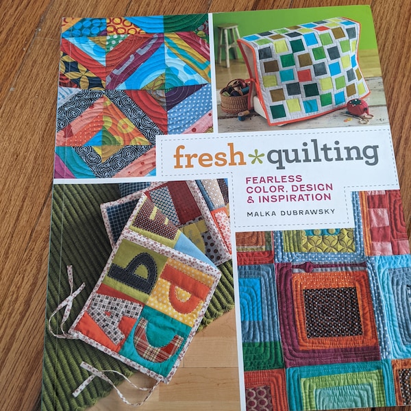 DESTASH Fresh Quilting Fearless Color Design Inspiration Malka Dubrawsky Quilt Book Pattern