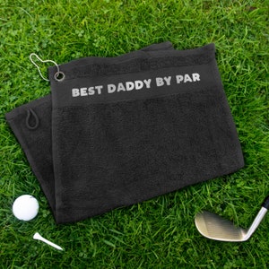 Fathers day golf towel with 'Best Daddy by par' design. First father's day gift for new dad. Golfing towel, gift for him, golfers present