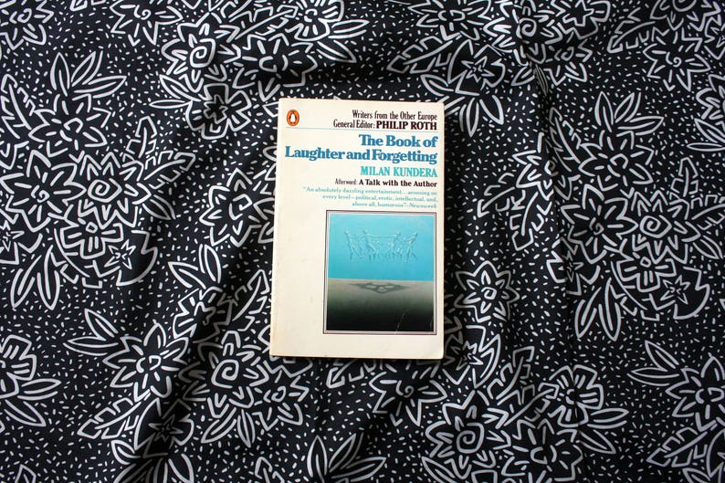 Milan Kundera The Book Of Laughter And Forgetting