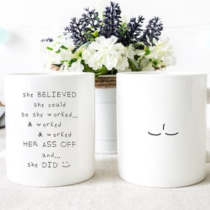 She Believed She Could So She Did Mug, Girl Boss Gift, Congratulations Gift For Her, Coffee Mug for Woman, Mugs for Women