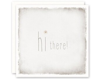 Miss You Card or Friendship Card - sweet print on beautiful high quality cotton art paper, blank inside - Hi There!