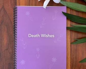 Death Wishes End of Life and After Planner