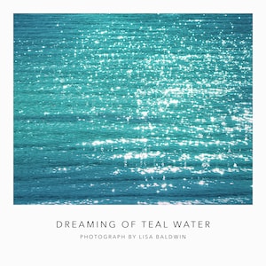 Sunlight Sparkling on Teal Water - Abstract Ocean Dream Photo - Coastal Wall Art