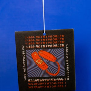 1-800 Not My Problem Air Freshener