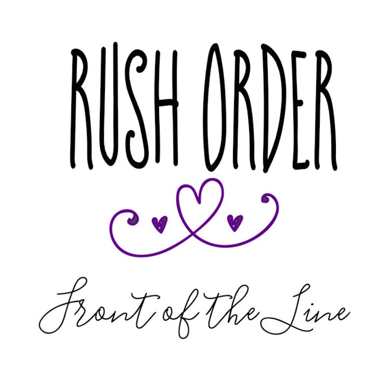 Rush Order Front of Production Line image 1