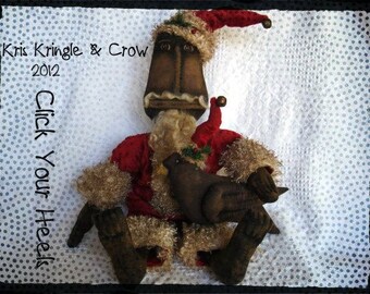 E Pattern Kris Kringle & Crow Click Your Heels.. Primitive