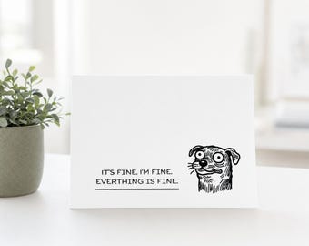 Funny Dog Card, Sarcastic Encouragement, Anxiety Humor (A2 Blank Card)