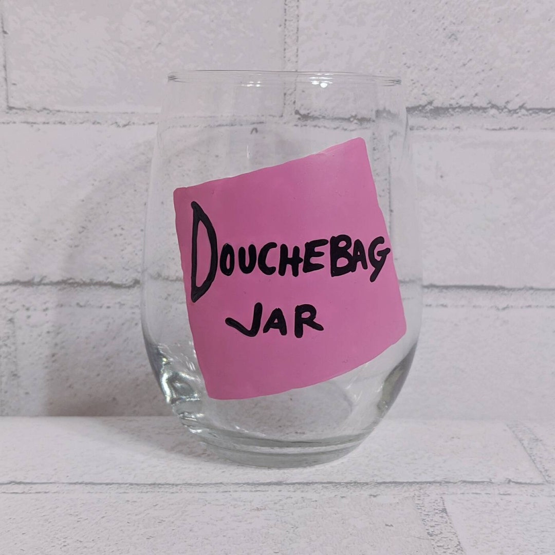 Douchebag Jar Hand Painted Stemless Wine Glass Etsy