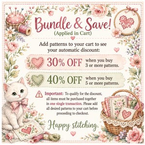 May include: A promotional graphic featuring a white kitten with a pink bow, a basket of embroidery supplies, and floral borders. Text reads: Bundle & Save! Add patterns to your cart to see your automatic discount: 30% OFF 3+ patterns, 40% OFF 5+ patterns.