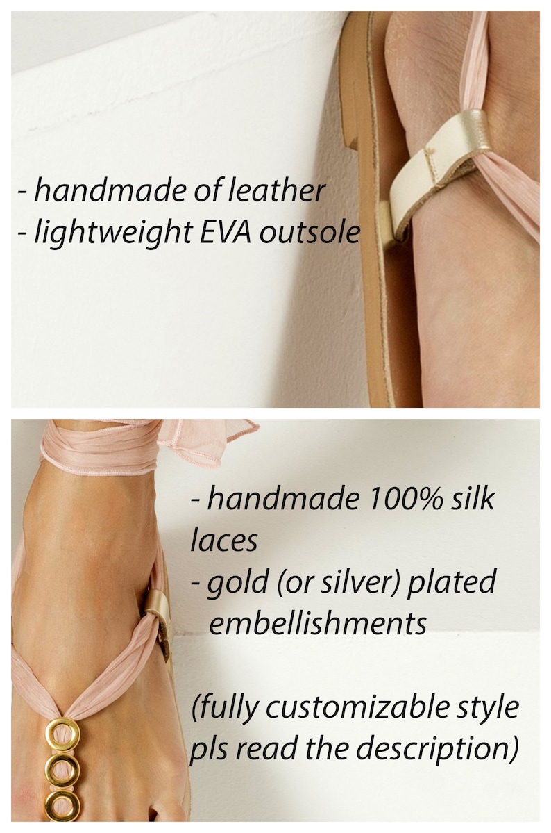 May include: A pair of sandals with a leather upper and a lightweight EVA outsole. The sandals are adorned with handmade silk laces and gold plated embellishments. The sandals are fully customizable.
