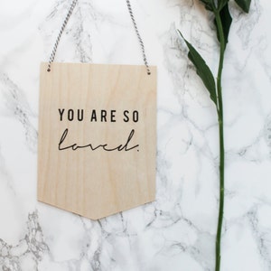 You Are So Loved Wooden Wall Hanging Plaque Quote Home Decor Nursery Scroll Style
