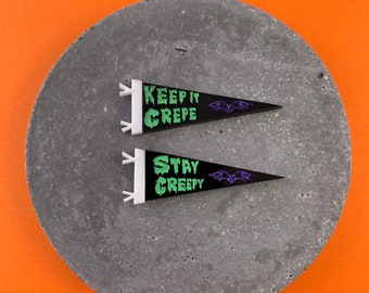 Halloween pin badge, Stay Creepy pennant pin, Keep it Crepe pin, acrylic pin badge, halloween acrylic brooch