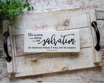 Psalm 62:6 Sign — He Alone Is My Rock and Salvation