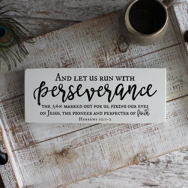 Let Us Run With Perseverance, Hebrews 12:1-2, The Race Marked Out For Us, Encouragement Gift, Distressed Bible Verse Sign, READY to SHIP